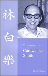 Concordance to Cordwainer Smith