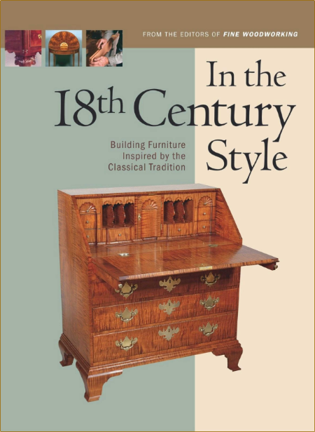  In the 18th Century Style - Building Furniture Inspired by the Classical Traditio... F9962f62a28c6ec18b78f0ba529974e9