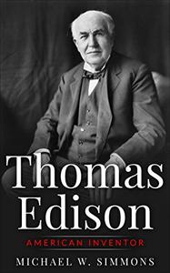 Thomas Edison American Inventor