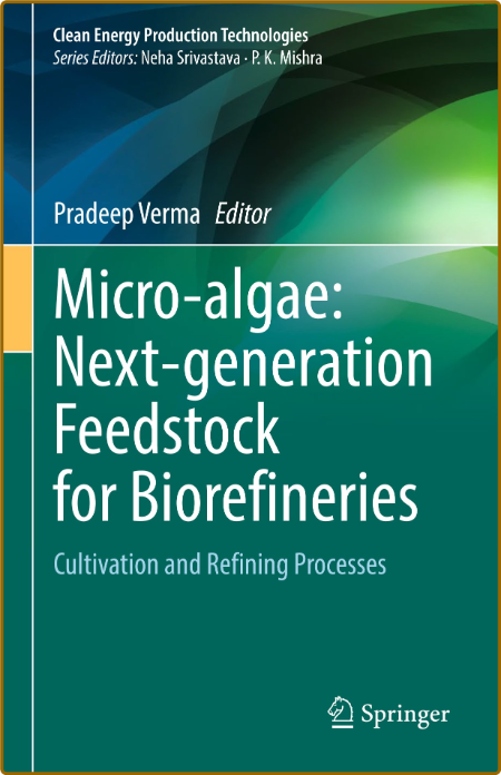 Micro-algae - Next-generation Feedstock for Biorefineries