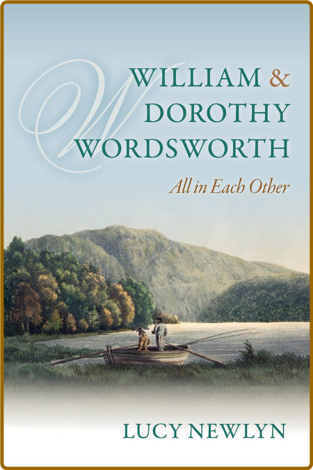  William and Dorothy Wordsworth - 'All in each other' 8ecec374e88b8bc112875fb67944c7fc