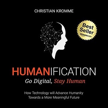 Humanification Go Digital, Stay Human [Audiobook]