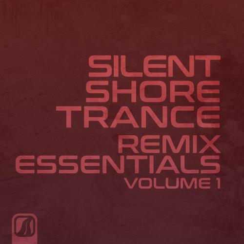 VA - Silent Shore Trance - Remix Essentials, Vol.1 (2022) (MP3)