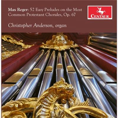 Christopher Anderson   Reger: 52 Chorale Preludes, Op. 67 (2022) MP3