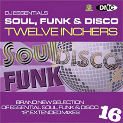 VA   DMC   DJ Essentials Soul, Funk & Disco Twelve Inchers Vol. 16