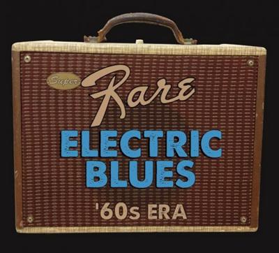 VA   Super Rare Electric Blues '60s Era (2014)