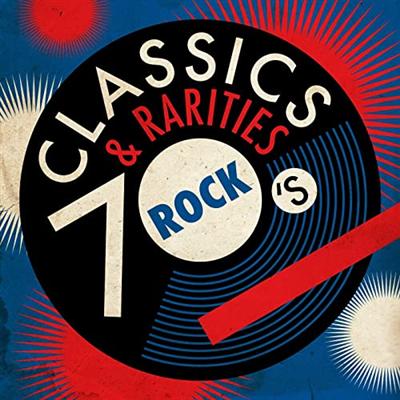 VA   Classics & Rarities: 70's Rock (2019)