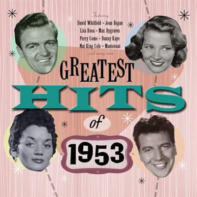 VA   Greatest Hits Of 1953   50 Original Hit Recordings (2011)