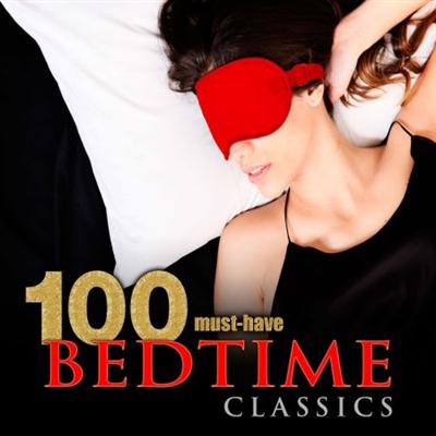 VA   100 Must Have Bedtime Classics (2013)