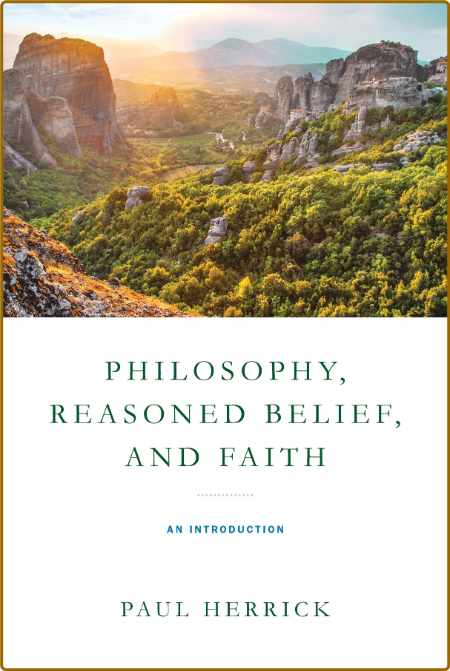 Philosophy, Reasoned Belief, and Faith - An Introduction