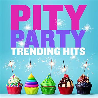 VA – Pity Party – Trending Hits (2022)