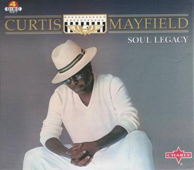 Curtis Mayfield   Soul Legacy (2001)