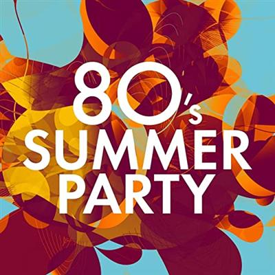 VA – 80's Summer Party (2022)