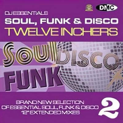 VA   DMC   DJ Essentials Soul, Funk & Disco Twelve Inchers Vol. 02