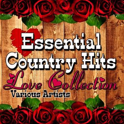 VA   Essential Country Hits: Love Collection (2011)