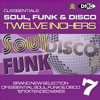 VA   DMC   DJ Essentials Soul, Funk & Disco Twelve Inchers Vol. 07