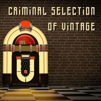 VA   Criminal Selection of Vintage (2022)