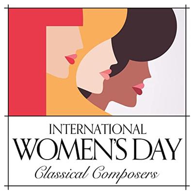 VA   International Women's Day Classical Composers (2022)