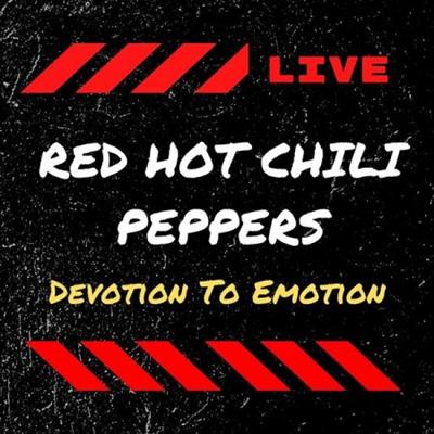 Red Hot Chili Peppers – Red Hot Chili Peppers Live Devotion To Emotion (2022)