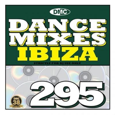 VA   DMC Dance Mixes 295 Ibiza (2022)
