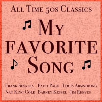 VA   My Favorite Song (All Time 50s Classics) (2022)