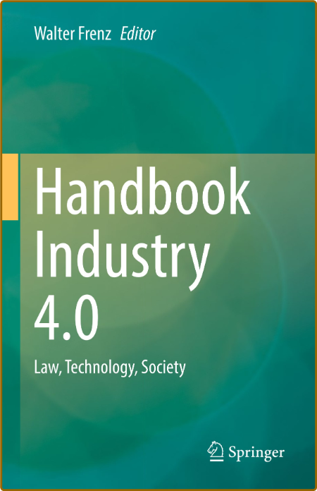 Handbook Industry 4 0 - Law, Technology, Society