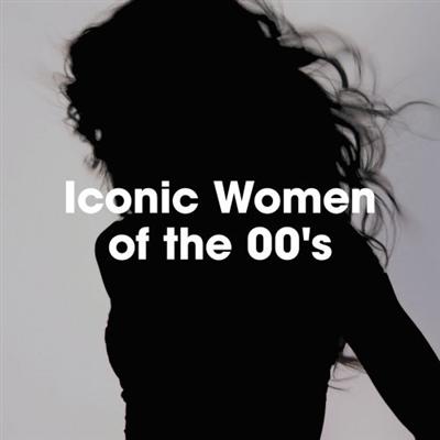 VA   Iconic Women of the 00's (2022)