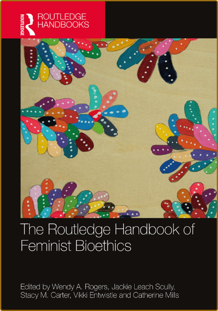 The  Handbook of Feminist Bioethics