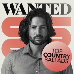 VA   Wanted   Top Country Ballads (2022)