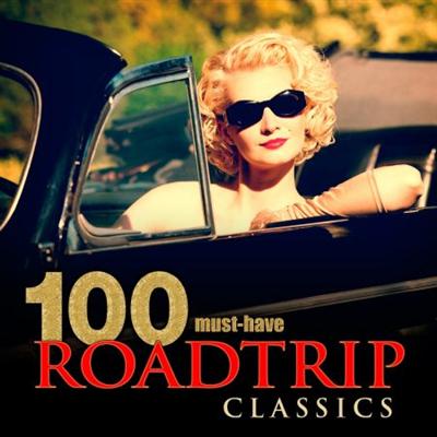 VA   100 Must Have Roadtrip Classics (2014)