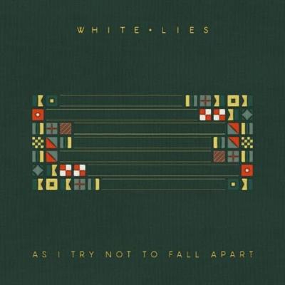 White Lies   As I Try Not To Fall Apart (2022) MP3