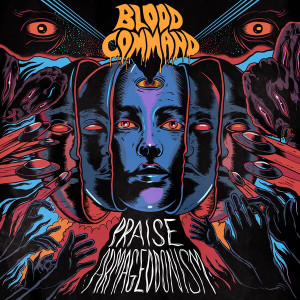 Blood Command - Praise Armageddonism (2022)