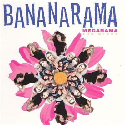 Bananarama   Megarama (The Mixes) (Remastered) (2015)