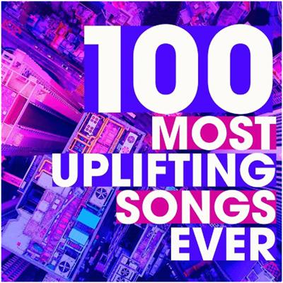 VA – 100 Most Uplifting Songs Ever (2022)