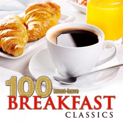 VA   100 Must Have Breakfast Classics (2013)