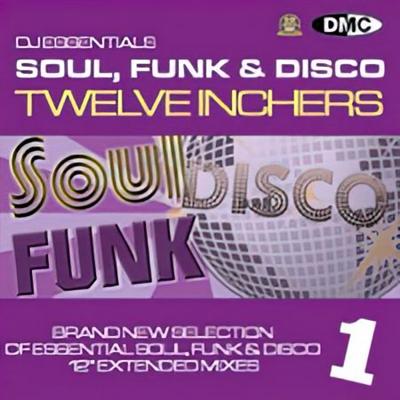 VA   DMC   DJ Essentials Soul, Funk & Disco Twelve Inchers Vol. 01