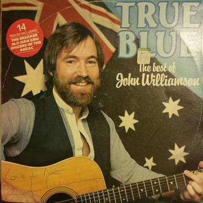 John Williamson – True Blue   The Best Of John Williamson (1982)