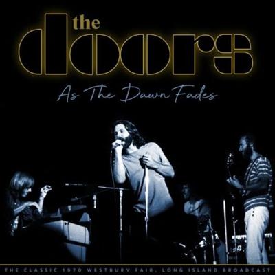 The Doors – As The Dawn Fades (Live 1970) (2022)
