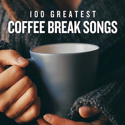 VA   100 Greatest Coffee Break Songs (2020)