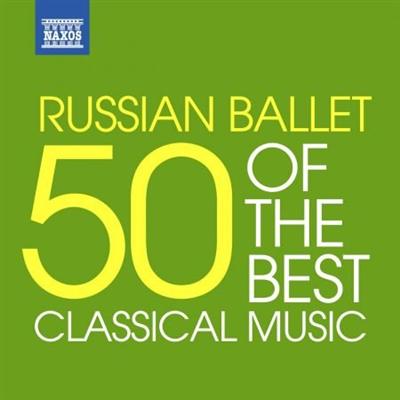 VA   Russian Ballet   50 of the Best (2013)