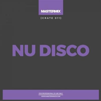 VA   Mastermix Crate 011   Nu Disco (2021)