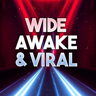VA – Wide Awake & Viral (2022)