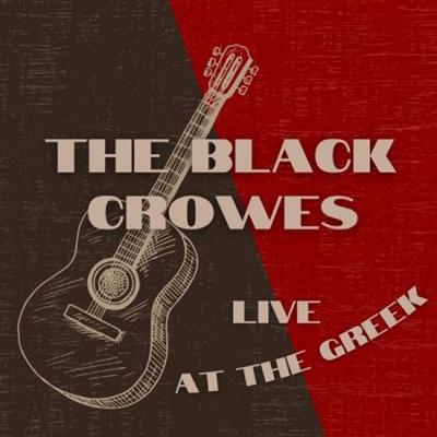 The Black Crowes – The Black Crowes Live At The Greek (2022)