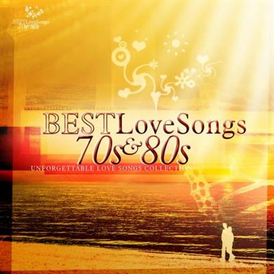 VA   BEST LOVE SONGS 70's & 80'S Unforgettable love songs Collection (2010)