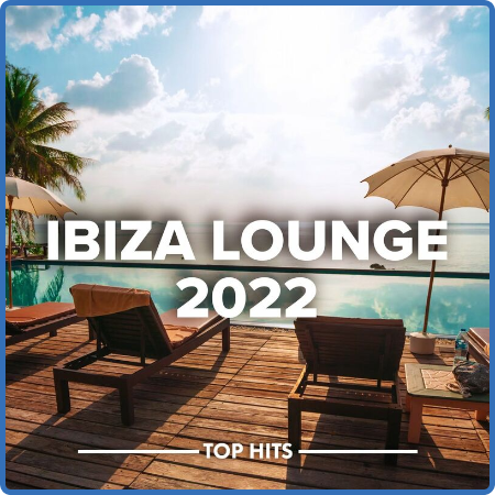 Ibiza Lounge 2022 (2022)