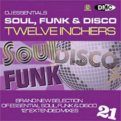 VA   DMC   DJ Essentials Soul, Funk & Disco Twelve Inchers Vol. 21