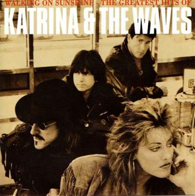 Katrina & The Waves ‎– Walking On Sunshine   The Greatest Hits Of Katrina & The Waves (1997) MP3