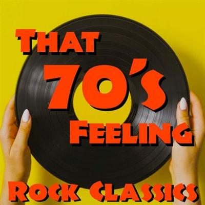 VA   That's 70's Feeling: Rock Classics (2021)