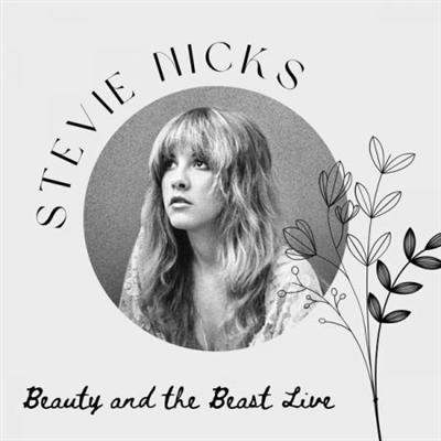 Stevie Nicks – Stevie Nicks Beauty & The Beast Live (2022)