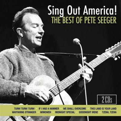 Pete Seeger   Sing Out America!: The Best Of Pete Seeger (2014)